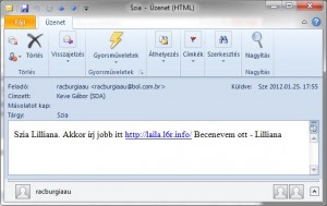 Egyszerű, tömör és ritka nagy baromság, mint általában a SPAM -ek legtöbbje!